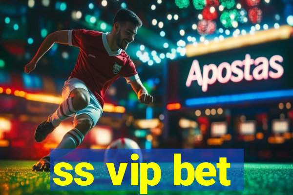 ss vip bet